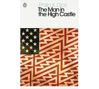The Man in the High Castle (Penguin Modern Classics) by Dick, Philip K. New edition (2001)