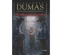 The Man in the Iron Mask: A Sequel to The Three Musketeers