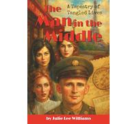 The Man In The Middle: A Tapestry of Tangled Lives