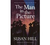 The Man in the Picture by Susan Hill Susan Hill (Auteur)
