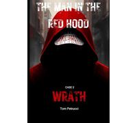 The Man in the Red Hood Case 2: Wrath: This is the 3rd book and technically second case.
