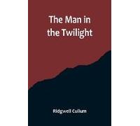 The Man In The Twilight