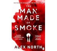 The Man Made of Smoke: A chilling psychological thriller from the bestselling author of The Whisper Man