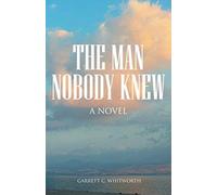 The Man Nobody Knew