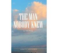 The Man Nobody Knew