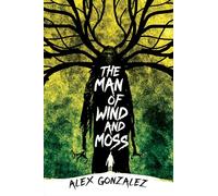 The Man of Wind and Moss