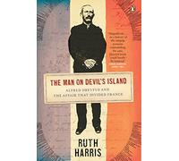 L'homme de l'Île du Diable – Alfred Dreyfus et l'affaire qui a divisé la France – Penguin Books