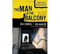 The Man on the Balcony, Martin Beck Police Mysteries Per Wahloo (Auteur)