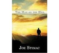 The Man on the Hill Stimac, Joe (Auteur)