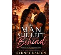 The Man She Left Behind: Maplewood, Georgia Romance Book One of the Maplewood Series She came back to sell A the house. She didn't plan to fall for the man who never forgot her.