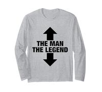 The Man The Legend Funny Adult Humor Quotes Style Sayings Manche Longue