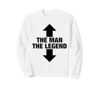 The Man The Legend Funny Adult Humor Quotes Style Sayings Sweatshirt