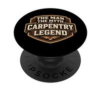 The Man The Myth The Carpentry Legend Funny Carpenter Joke PopSockets PopGrip Adhésif