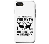 The Man The Myth The Hunting Legend Hunting Hunter S Coque pour iPhone SE (2020) / 7 / 8
