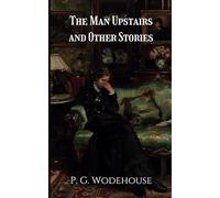 The Man Upstairs and Other Stories