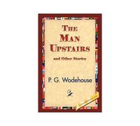 The Man Upstairs And Other Stories