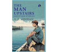 The Man Upstairs and Other Stories - (PAPERBACK)