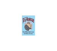 The Man Upstairs & Other Stories - From The Manor Wodehouse Collection, A Selection From The Early Works Of P. G. Wodehouse