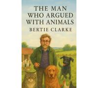 The Man Who Argued With Animals