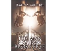 The Man Who Broke Free
