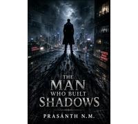 The Man Who Built Shadows: Every silhouette owed him a debt