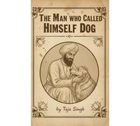 The Man Who Called Himself Dog