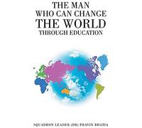 The Man Who Can Change The World Through Education