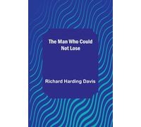 The Man Who Could Not Lose