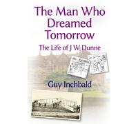 The Man Who Dreamed Tomorrow