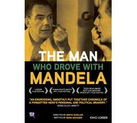 The Man Who Drove with Mandela