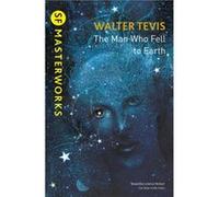 The Man Who Fell to Earth by Walter Tevis Walter Tevis, (Auteur)