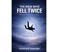 THE MAN WHO FELL TWICE: The Spade Killer Hunt