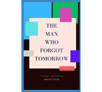 The Man Who Forgot Tomorrow