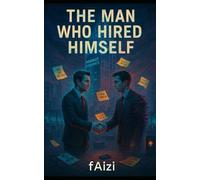 The Man Who Hired Himself