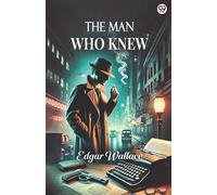The Man Who Knew
