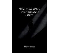 The Man Who Lived Inside a Poem