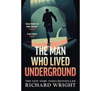 The Man Who Lived Underground: The ‘gripping’ New York Times Bestseller