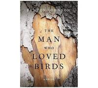 The Man Who Loved Birds