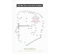 The Man Who Loved Only Numbers Paul Hoffman (Auteur)