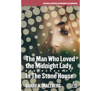 The Man Who Loved The Midnight Lady / In The Stone House