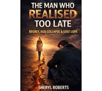 The Man who Realised Too Late: Regret, Ego Collapse & Lost Love
