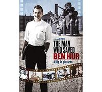 The Man Who Saved Ben Hur