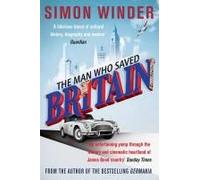 The Man Who Saved Britain
