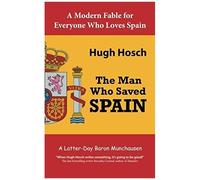 The Man Who Saved Spain