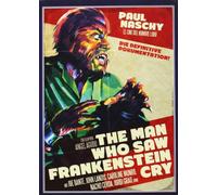 The Man Who Saw Frankenstein Cry - Paul Naschy: Legacy of a Wolfman 1 [Édition limitée.]