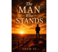 The Man Who Stands: "He should have been a statistic. Instead, he stands."