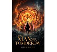 The Man Who Stole Tomorrow
