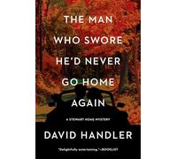 The Man Who Swore He'd Never Go Home Again (Volume 16)
