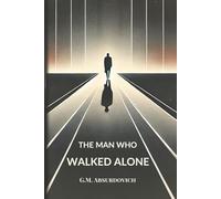 The Man Who Walked Alone
