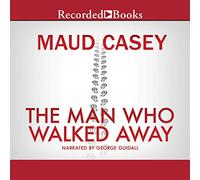 The Man Who Walked Away: A Novel [Import]